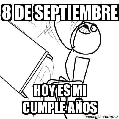 Meme Desk Flip Rage Guy en septiembre memes Meme Desk Flip Rage Guy