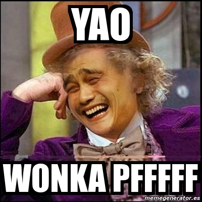 Meme Yao Wonka Yao Wonka Pfffff