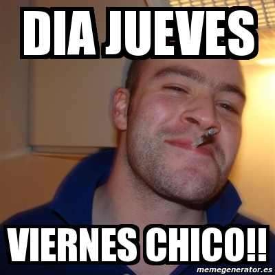 Meme Greg Dia Jueves Viernes Chico