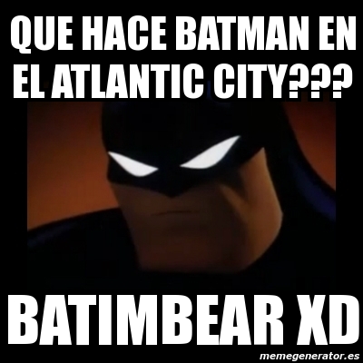 Meme Disapproving Batman - Que hace batman en el atlantic city??? batimbear  XD - 1374647