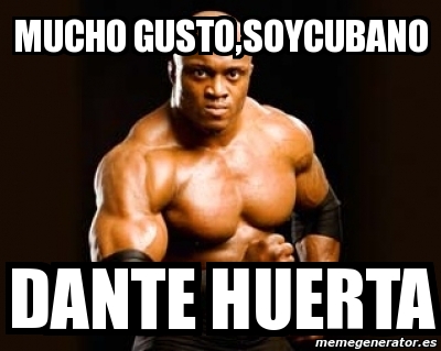Meme Personalizado Mucho Gusto Soycubano Dante Huerta