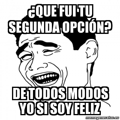 Meme Yao Ming 2 - Â¿que fui tu segunda OPCIÃ“N? de todos modos yo si soy  feliz - 1577930