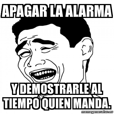 Meme Yao Ming 2 Apagar La Alarma Y Demostrarle Al Tiempo Quien Manda