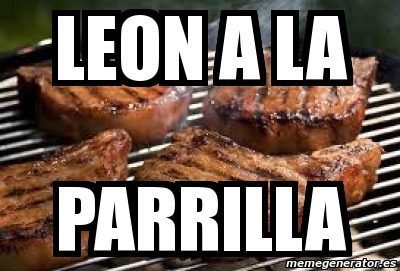 Meme Personalizado - leon a la parrilla - 1860120