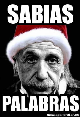 Meme Personalizado - sabias palabras - 1998499