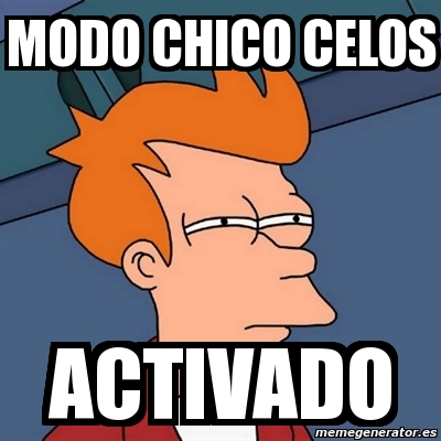 Meme Futurama Fry Modo Chico Celos Activado