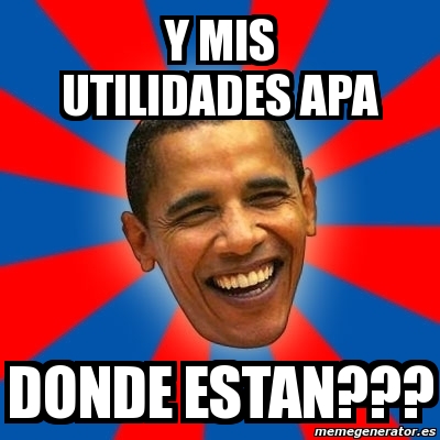 Meme Obama Y Mis Utilidades Apa Donde Estan