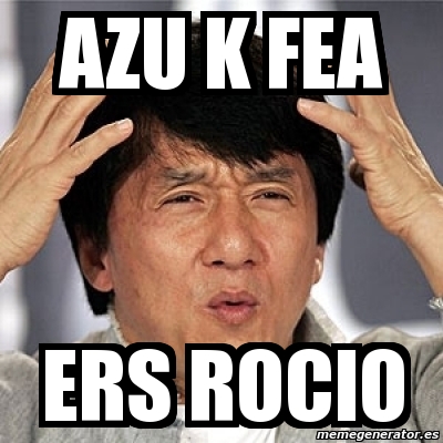 Meme Jackie Chan - azu k fea ers rocio - 11433854