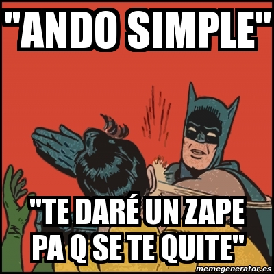 Meme Batman Slaps Robin Ando Simple Te Dar Un Zape Pa Q Se Te Quite