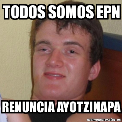 Image result for epn ayotzinapa meme