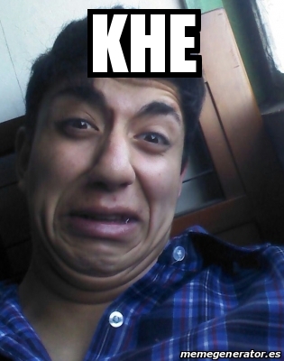 Meme Personalizado - Khe - 14442905