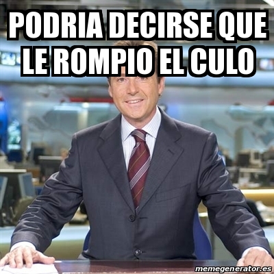 Meme Se Rompio Meme Matias Prats - Podria decirse que le rompio el culo - 14467931