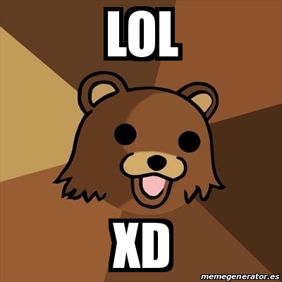 Meme Pedobear Lol Xd