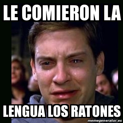 Meme Crying Peter Parker Le Comieron La Lengua Los Ratones 15992577