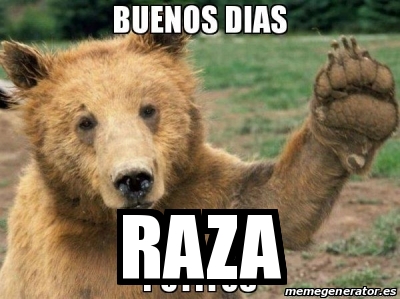 Meme Personalizado - raza - 16176130