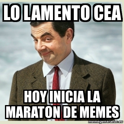 Meme Mr Bean - lo lamento cea hoy inicia la maraton de memes - 16036759