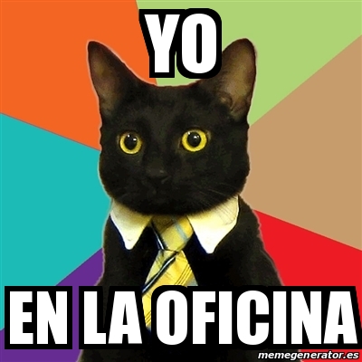 Meme Business Cat - yo en la oficina - 16409956