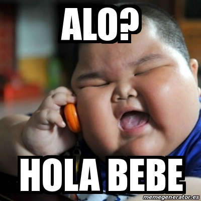 Meme fat chinese kid - Alo? Hola bebe - 16647593