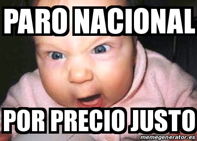 Meme Personalizado Paro Nacional Por Precio Justo