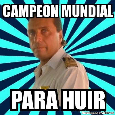 Meme Francesco Schettino - campeon mundial para huir - 16756803