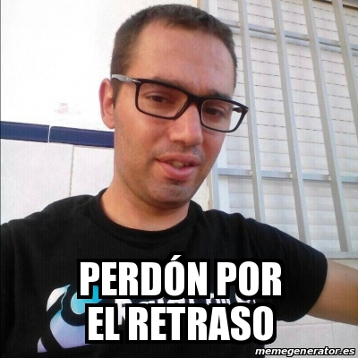 Meme Personalizado Perd N Por El Retraso