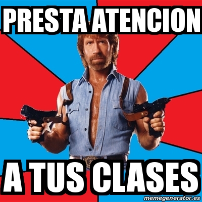 Meme Chuck Norris Presta Atencion A Tus Clases