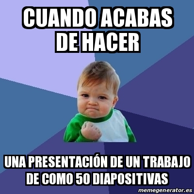 meme de presentación de trabajo