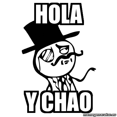 Meme Feel Like A Sir - hola y chao - 17726191