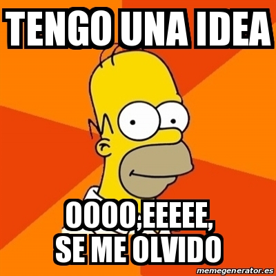 tengo una idea memes