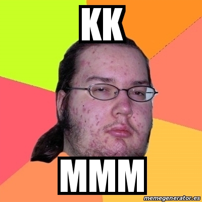 Meme Friki - kk mmm - 19011922