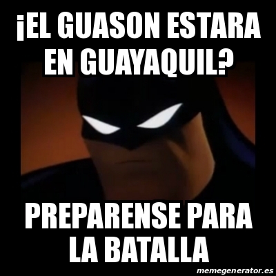Meme Disapproving Batman - Â¡el guason estara en guayaquil? preparense para  la batalla - 19276876