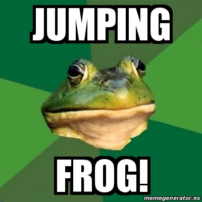 Meme Foul Bachelor Frog - Jumping Frog! - 19592144