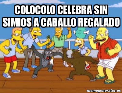 Meme Personalizado - colocolo celebra sin simios a caballo ...