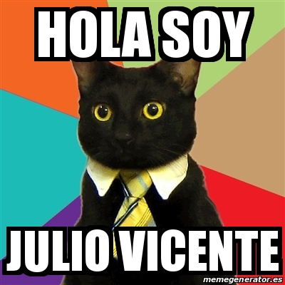 Meme Business Cat - hola soy julio vicente - 19925459