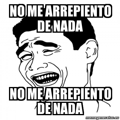 Meme Yao Ming No Me ARREPIENTO De Nada NO ME ARREPIENTO DE NADA