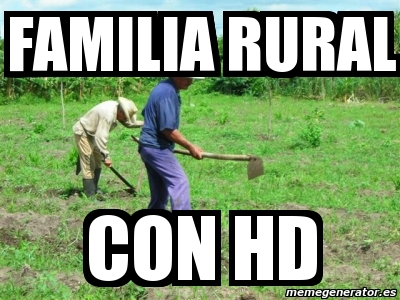 Meme Personalizado - familia rural con hd - 2045372