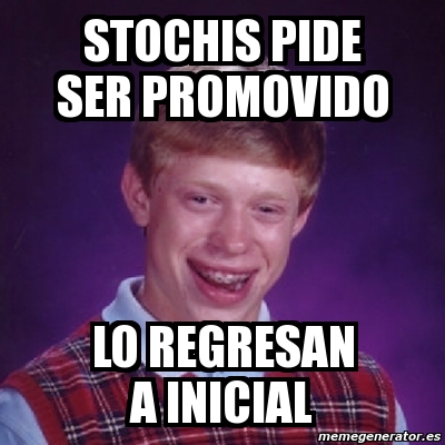 Meme Bad Luck Brian Stochis Pide Ser Promovido Lo Regresan A Inicial