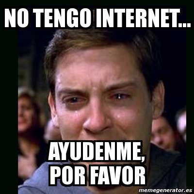 Meme Crying Peter Parker - No Tengo Internet... Ayudenme, Por Favor ...