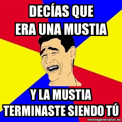 Meme Yao Ming - decías que era una mustia y la mustia terminaste siendo ...