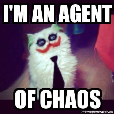 Meme Personalizado - i'm an agent of chaos - 2094355