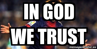 Meme Personalizado - IN GOD WE TRUST - 2922586