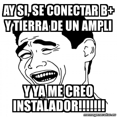 Meme Yao Ming 2 - Ay Si, Se Conectar B+ Y Tierra De Un Ampli Y Ya Me ...