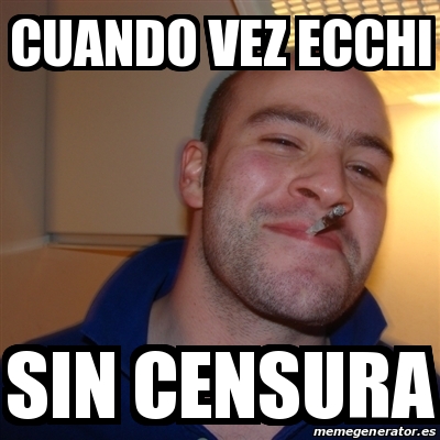 Meme Greg - Cuando vez ecchi sin censura - 20156593