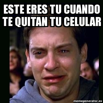 Meme crying peter parker - Este eres tu cuando te quitan tu celular