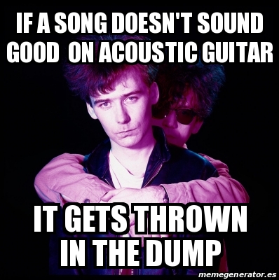 Meme Personalizado - if a song doesn't sound good on acoustic guitar it ...