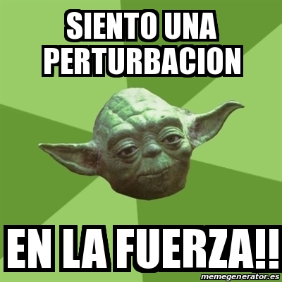 Meme Yoda Siento Una Perturbacion En La Fuerza 20523778