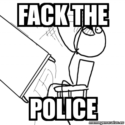 Meme Desk Flip Rage Guy Fack The Police