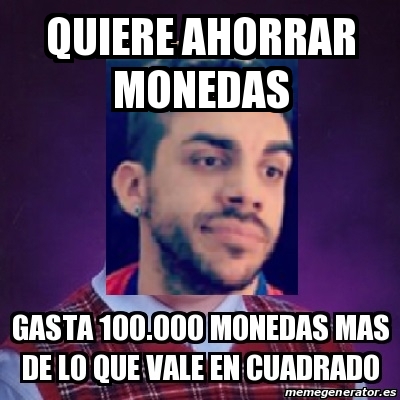 Meme Personalizado Quiere Ahorrar Monedas