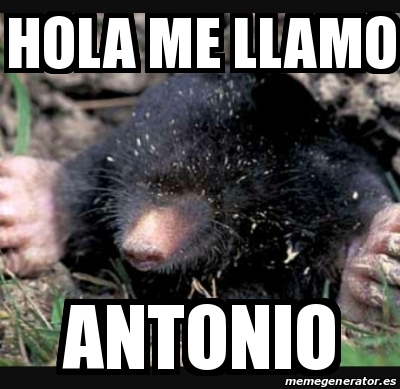 Meme Personalizado - hola me llamo antonio - 21501809