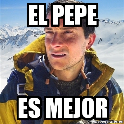 Meme Bear Grylls El Pepe Es Mejor